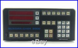 Metronics QC2205-NL-H Quadra-Chek 2000 Digital Readout 2-Axis RS-232 90-260VAC